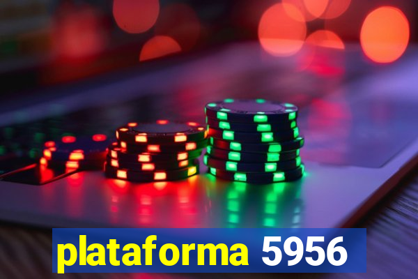 plataforma 5956